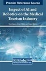 Ahmad Albattat, Shakeel Basheer, Viana Hassan - Impact of AI and Robotics on the Medical Tourism Industry