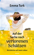 Emma Turk, Emma Turk - Auf der Suche nach verlorenen Schätzen