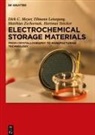 Stefan Adams, Giovanni Battista Appetechi, Mikhail V. Avdeev, Perla B. Balbuena, Hubertus Bardt, Erik Berendes... - Electrochemical Storage Materials