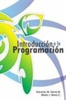 Mario J. Mora C., Gerardo M. Sarria M. - Introducción a la Programación