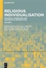 Deutsche Forschungsgemeinschaft (Dfg), Martin Fuchs, Antje Linkenbach, Martin Mulsow, Martin Mulsow et al, Bernd-Christian Otto... - Religious Individualisation, 2 Teile