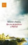 Màrius Serra, Màrius Serra Roig - Res no és perfecte a Hawaii