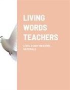 Paul Barker - LIVING WORDS TEACHERS LEVEL 3 UNIT 13B EXTRA MATERIALS