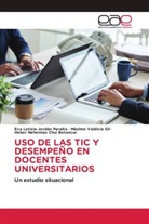Heber Nehemias Chui Betancur, Eva Leticia Jordán Peralta, Máximo Valdivia Gil - USO DE LAS TIC Y DESEMPEÑO EN DOCENTES UNIVERSITARIOS