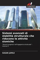 Sagar Jamle - Sistemi avanzati di stabilità strutturale che riducono le attività sismiche