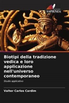 Valter Carlos Cardim - Biotipi della tradizione vedica e loro applicazione nell'universo contemporaneo