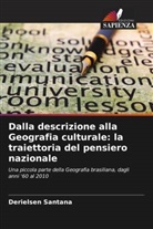 Derielsen Santana - Dalla descrizione alla Geografia culturale: la traiettoria del pensiero nazionale