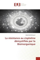 Abdelhafid Mimouni - La résistance au cisplatine démystifiée par la Bioinorganique