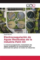 Josué Navarro - Electrocoagulación de Aguas Residuales de la Industria Palm Oíl