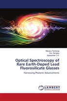 Eric Ashalley, Jayasankar C. K., Jayasankar C.K., Manasa Pantrangi - Optical Spectroscopy of Rare Earth-Doped Lead Fluorosilicate Glasses