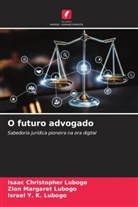 Isaac Christopher Lubogo, Israel Y. K. Lubogo, Zion Margaret Lubogo - O futuro advogado