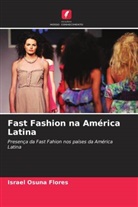 Israel Osuna Flores - Fast Fashion na América Latina