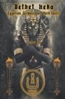 Asamod Ka - Bethet Heka- Egyptian Grimoire of Dark Spells