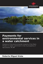 Roberta Miguel Kiska - Payments for environmental services in a water catchment