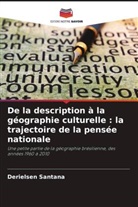 Derielsen Santana - De la description à la géographie culturelle : la trajectoire de la pensée nationale