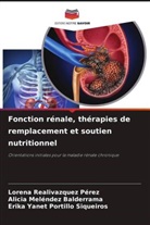 Alicia Meléndez Balderrama, Erika Yanet Portillo Siqueiros, Lorena Realivazquez Pérez - Fonction rénale, thérapies de remplacement et soutien nutritionnel