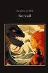Anonymous Author, Adaptive Reader - Beowulf Original Edition