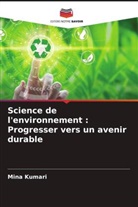 Mina Kumari - Science de l'environnement : Progresser vers un avenir durable