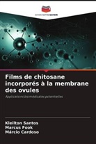 Márcio Cardoso, Marcus Fook, Kleilton Santos - Films de chitosane incorporés à la membrane des ovules