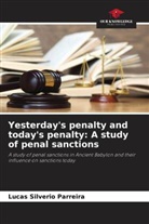 Lucas Silverio Parreira - Yesterday's penalty and today's penalty: A study of penal sanctions