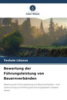 Teshale Likassa - Bewertung der Führungsleistung von Bauernverbänden