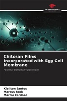 Márcio Cardoso, Marcus Fook, Kleilton Santos - Chitosan Films Incorporated with Egg Cell Membrane