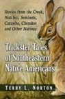 Terry L. Norton, Norton Terry L. - Trickster Tales of Southeastern Native Americans