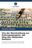 Derielsen Santana - Von der Beschreibung zur Kulturgeographie: der Weg des nationalen Denkens