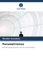 Nirodha Gunadasa - Parametrismus