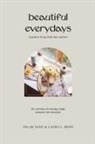 Laura L. Benn, Palak Dave - Beautiful Everydays