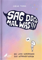 Carina Thomas - Sag doch mal was!