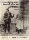 Josef Blau - Böhmerwäldler Hausindustrie und Volkskunst, Band I