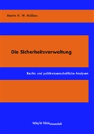 Martin H W Möllers, Martin H. W. Möllers - Die Sicherheitsverwaltung