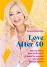 Iwona Kulwicka, Limitless Mind Publishing - Love After 40