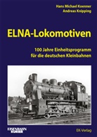 Andreas Knipping, Hans Michael Koenner, Michael Koenner - ELNA-Lokomotiven