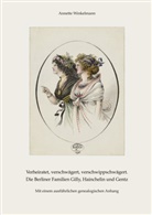 Annette Winkelmann - Verheiratet, verschwägert, verschwippschwägert. Die Berliner Familien Gilly, Hainchelin und Gentz