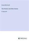 George Macdonald - The Portent; And Other Stories