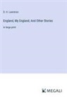D. H. Lawrence - England, My England; And Other Stories