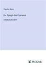 Theodor Storm - Der Spiegel des Cyprianus
