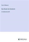 Franz Grillparzer - Das Kloster bei Sendomir