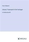 Franz Grillparzer - Libussa; Trauerspiel In Fünf Aufzügen