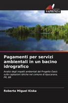 Roberta Miguel Kiska - Pagamenti per servizi ambientali in un bacino idrografico
