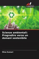 Mina Kumari - Scienze ambientali: Progredire verso un domani sostenibile