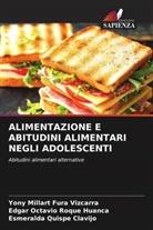 Yony Millart Fura Vizcarra, Esmeralda Quispe Clavijo, Edgar Octavio Roque Huanca - ALIMENTAZIONE E ABITUDINI ALIMENTARI NEGLI ADOLESCENTI