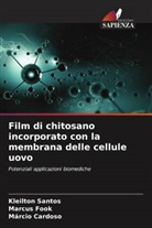 Márcio Cardoso, Marcus Fook, Kleilton Santos - Film di chitosano incorporato con la membrana delle cellule uovo