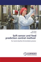Bo Wang, Haibo Wang - Soft sensor and feed prediction control method