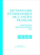Kurt Baldinger, Frankwalt Möhren, Thomas Städtler - Dictionnaire étymologique de l'ancien français (DEAF): Complément bibliographique 2016