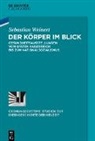 Sebastian Weinert - Der Körper im Blick
