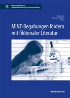 Laudenberg, Beate Laudenberg, Rott, David Rott - MINT-Begabungen fördern mit fiktionaler Literatur