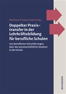 Ilka Benner, Hocker, Tatjana Hocker - Doppelter Praxistransfer in der Lehrkräftebildung für berufliche Schulen